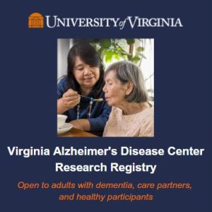 Virginia Alzheimer's Disease Center Research Registry - Open to adults with dementia, care partners, and healthy participants